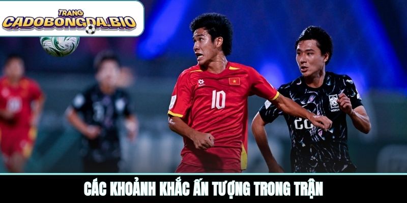 Các khoảnh khắc ấn tượng trong trận